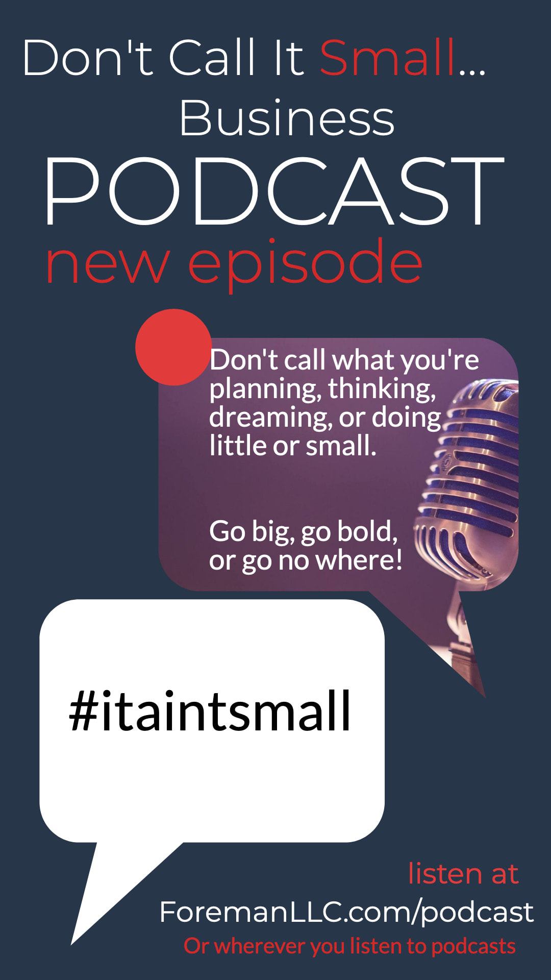image of Don't Call It Small Business podcast slogan, hashtag, and other promo